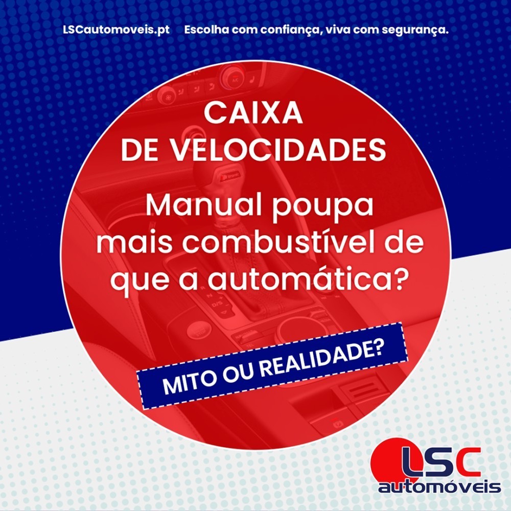 Mito ou Realidade: Caixa manual poupa mais combustível de que a automática?